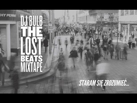 The Lost Beats Mixtape by Dj Bulb - Staram sie zrozumieć (Kaspa x prykONE x Kork x Bua prod. Smokin)