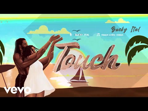 BUCKY ITAL - TOUCH (Lyrics Video)
