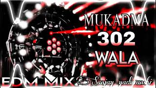 Download lagu Mukadma_302_Wala | Hard Vibration Edm Drop Mix | Sanjay yaduvanshi Badamashi song  mp3