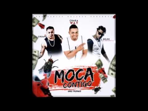 El Chuape Feat  Belen El Deconetao Y El Chaka Wey – Moca Contigo