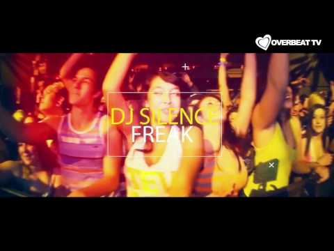DJ SILENCE - FREAK (Official Video)