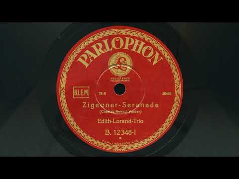 Edith Lorand Trio – Zigeuner Serenade / Spanischer Tanz