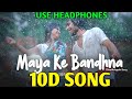 MAYA KE BANDHNA CG 10D Audio Song ARMAAN SHARMA REEYA PREM ASHWARYA CG SONG 2020