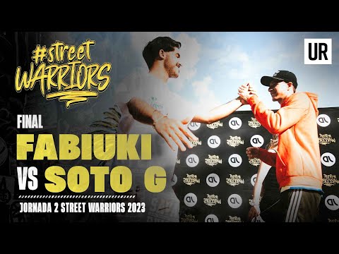 FABIUKI VS SOTO G I FINAL I Street Warriors 2023 | Jornada 2