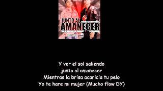 J Alvarez Ft Daddy Yankee - Junto Al Amanecer (Letra) (Official Remix)