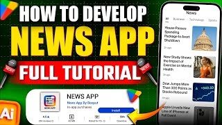 How to Develop a News App with Google AI Studio | Monetize with Ads | Full Tutorial
