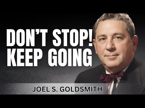 Joel Goldsmith - Keep Your Spiritual Progress