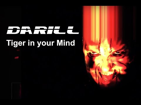 Darill - Tiger In Your Mind (Official Music Video)