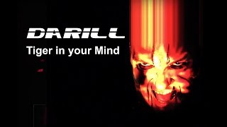 Darill - Tiger In Your Mind (Official Music Video)