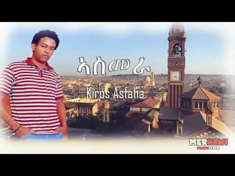 kiros asfaha music asamara