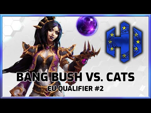 Bang Bush vs. Cats - EU Qualifier #2 - Heroes International