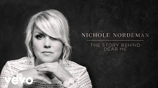 Nichole Nordeman - Dear Me (Song Story)