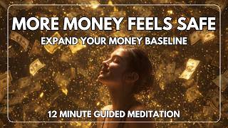 Money Expansion Meditation: Feel Safe Receiving More in 12 Minutes