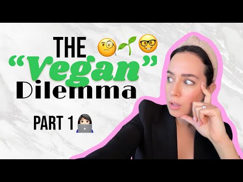 The "Vegan" Dilemma - PART 1: My Experience | Dr. Fay Kazzi