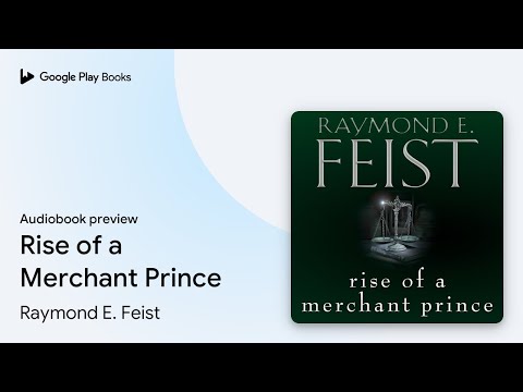 Rise of a Merchant Prince by Raymond E. Feist · Audiobook preview