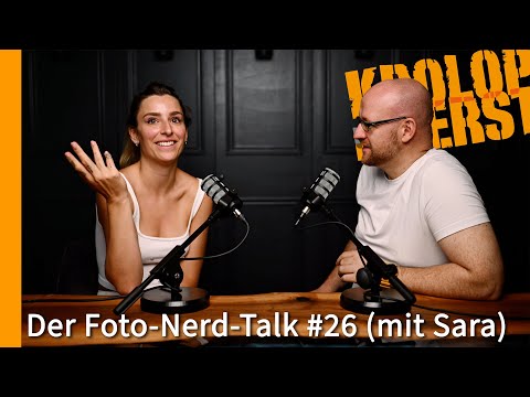 Foto-Nerdtalk #26 - mit Sara 📷 Krolop&Gerst