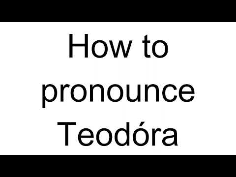 How to Pronounce Teodóra (Hungarian)