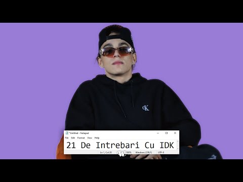 IDK Raspunde La 21 De Intrebari - WHOGOTBARS