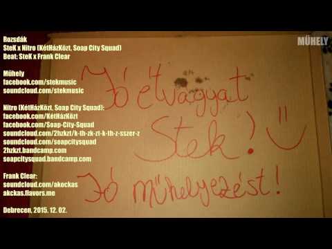 Műhely #5 - SteK x Nitro (KétHázKözt, Soap City Squad) - Rozsdák - 2015. 12. 02.