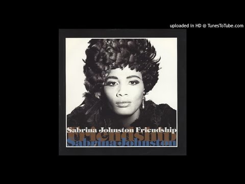 Sabrina Johnston - Friendship (Frankie Knuckles Classic Club Mix)