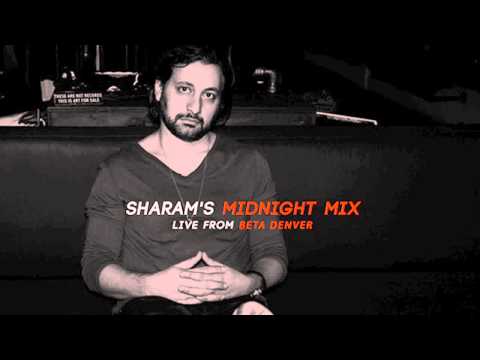 Sharam "Midnight Mix" Live From Beta Denver