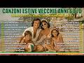 Canzoni Estive Vecchie Anni 60 70 ️ I Tormentoni Che Hanno Fatto Innamorare L Italia ️