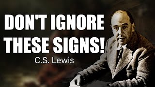 C.S. Lewis Reveals: 10 Urgent Signs God Is Radically Transforming Your Life!