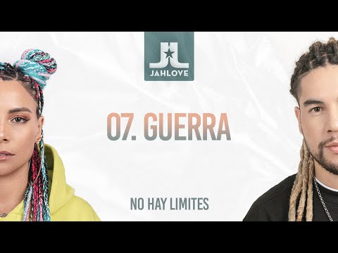 07 - Guerra - Jah Love - Álbum "No Hay Límites"