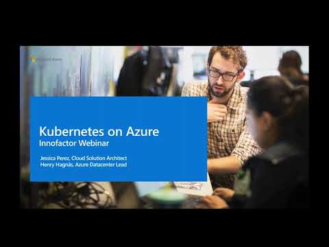 Webinar: Manage Your Kubernetes Clusters on Microsoft Azure with Innofactor’s best practices