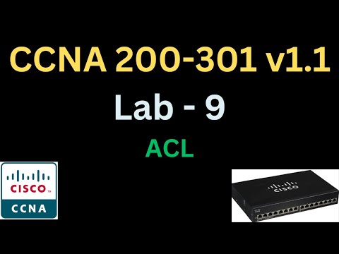 Free CCNA 200-301 v1.1 Lab 9 - ACL Configuration