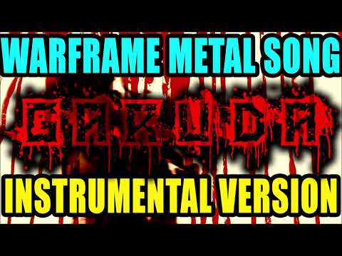 Warframe Metal song: Garuda INSTRUMENTAL VERSION