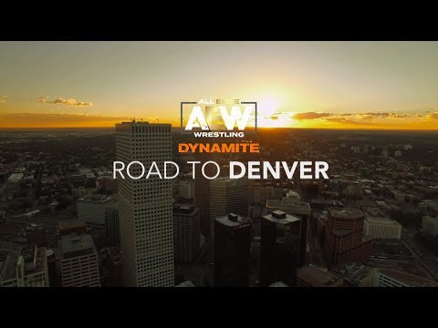 Watch: AEW Road To Denver | AEW Dynamite