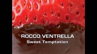 Rocco Ventrella  -  Sweet Temptation