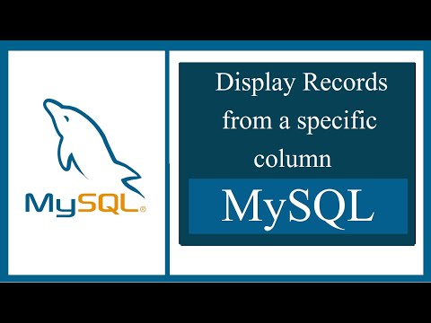 How to display records from a specific column in MySQL