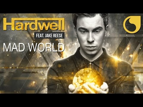 Hardwell Ft. Jake Reese - Mad World (Radio Edit)