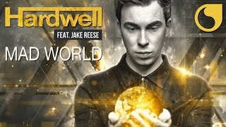 Hardwell Ft. Jake Reese - Mad World (Radio Edit)