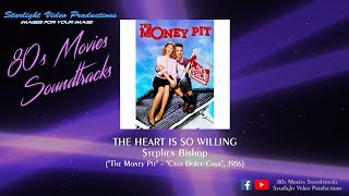 The Heart Is So Willing - Stephen Bishop (&quot;The Money Pit&quot;, 1986)