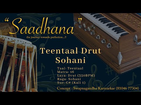 [15 MINS] Drut Teentaal | Sohani | 350bpm | C# | Live Harmonium | Saadhana