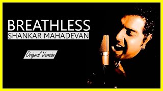 Breathless  Shankar Mahadevan [Full Version]