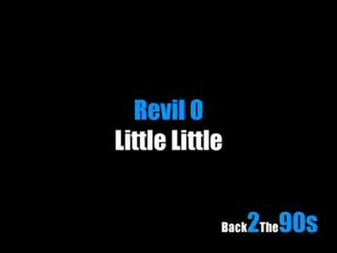 Revil O - Little Little
