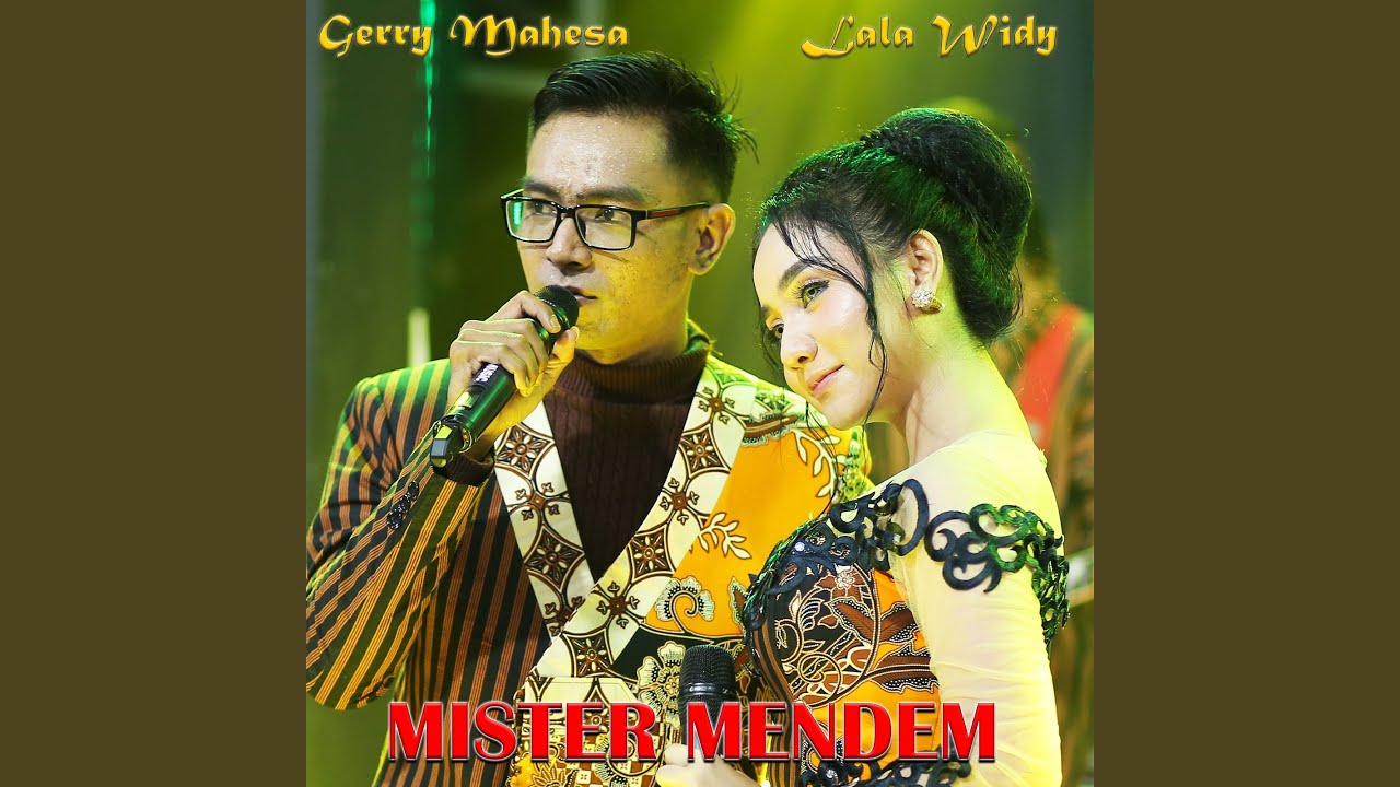 Mister Mendem (feat. Gerry Mahesa)