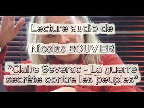 Claire Séverac: Introduction to the secret war against the people!
