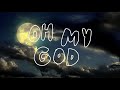 Alec Benjamin – Oh My God [Official Lyric Video]