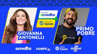 Giovana Antonelli e Primo Pobre brilham no Mutirão Acredita + Caravana Delas