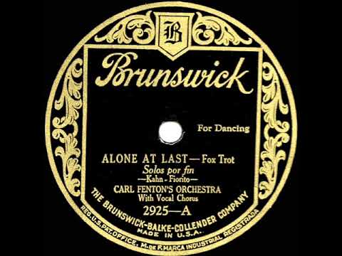 1925 HITS ARCHIVE: Alone At Last - Carl Fenton (Irving Kaufman, vocal)