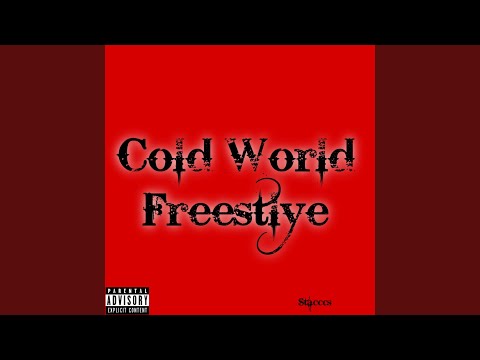 Cold World Freestyle