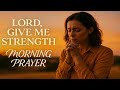 Lord, Give Me Strength Not to Settle – A Morning Prayer for Bold Faith