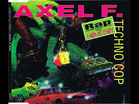 Techno Cop Feat. Homeboy - Axel F. Rap (Outlaw Mix) 1992
