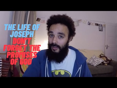 The Life of Joseph | Genesis 48:1-22 | Don't Forget the Promises of God