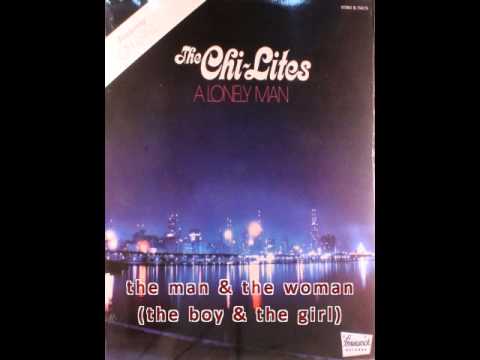 The Chi-Lites - 1972 - A Lonely Man - Full Album